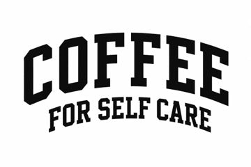 Coffee for Self Care